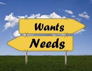 Needs versus Wants